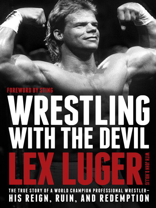 Title details for Wrestling with the Devil by Lex Luger - Available